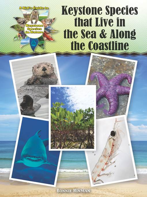 Title details for Keystone Species that Live in the Sea and Along the Coastline by Bonnie Hinman - Available